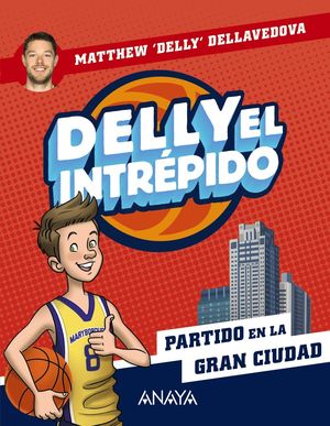 DELLY EL INTREPIDO 2 PARTIDO EN LA GRAN CIUDAD