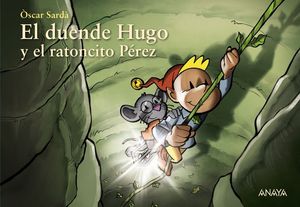 EL DUENDE HUGO Y EL RATONCITO PREZ