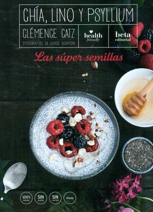 CHA, LINO Y PSYLLIUM. LAS SUPER SEMILLAS