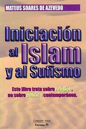 INICIACIN AL ISLAM Y AL SUFISMO