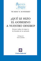 QU LE HIZO EL GOBIERNO A NUESTRO DINERO?