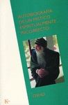 OSHO. AUTOBIOGRAFIA DE UN MISTICO ESPIRITUALMENTE INCORRECTO