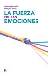 FUERZA DE LA EMOCIONES, LA