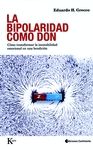 BIPOLARIDAD COMO DON, LA