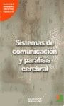 SISTEMAS DE COMUNICACION Y PARALISIS CEREBRAL