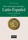 NUEVO DICCIONARIO ETIMOLOGICO LATIN ESPA�OL Y DE VOCES DERIVADAS