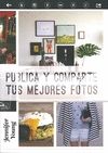 PUBLICA Y COMPARTE TUS MEJORES FOTOS