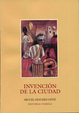 INVENCION DE LA CIUDAD