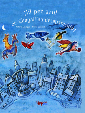 EL PEZ AZUL DE CHAGALL HA DESAPARECIDO!