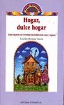 HOGAR, DULCE HOGAR