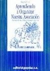 APRENDIENDO A ORGANIZAR NUESTRA ASOCIACION