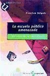 OFERTA ESCUELA PUBLICA AMENAZADA, LA