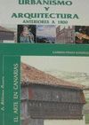 URBANISMO Y ARQUITECTURA ANTERIORES A 1800