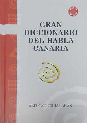 GRAN DICCIONARIO HABLA CANARIA NUEVA EDICION