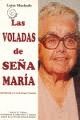 VOLADAS DE SE�A MARIA, LAS