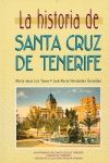 HISTORIA DE SANTA CRUZ DE TENERIFE, LA