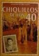 CHIQUILLOS DE LOS 40