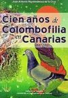 CIEN AOS DE COLOMBOFILIA EN CANARIAS
