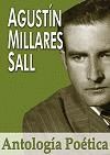 ANTOLOGIA POETICA AGUSTIN MILLARES SALL