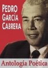 ANTOLOGIA PEDRO GARCIA CABRERA (1905-2005)