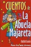 CUENTOS ABUELA MAJARETA PARA LOS MAS JOVENES