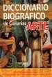 DICCIONARIO BIOGRAFICO DE CANARIAS ARTE