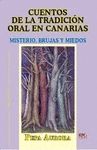 CUENTOS DE LA TRADICION ORAL EN CANARIAS. MISTERIO, BRUJAS Y MIEDOS