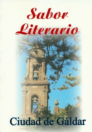 SABOR LITERARIO. CIUDAD DE GALDAR. RELATOS