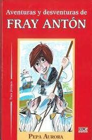 AVENTURAS Y DESVENTURAS DEL FRAY ANTON