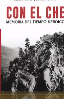 CON EL CHE. MEMORIA DEL TIEMPO HEROICO