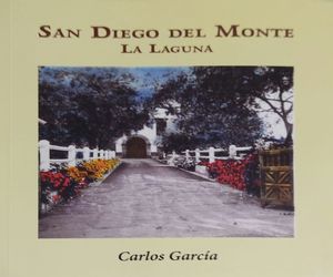 SAN DIEGO DEL MONTE. LA LAGUNA
