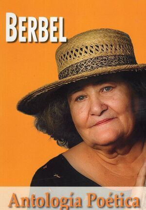 ANTOLOGA POTICA. BERBEL