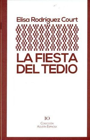 LA FIESTA DEL TEDIO