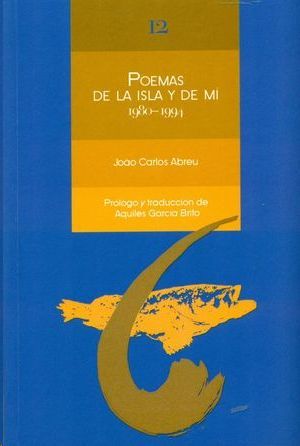 POEMAS DE LA ISLA Y DE MI (1980-1994)