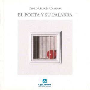 EL POETA Y SU PALABRA