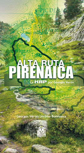ALTA RUTA PIRENAICA. LA HRP POR GEORGES V�RON (COLOR)