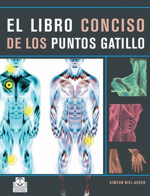LIBRO CONCISO DE LOS PUNTOS GATILLO, EL (COLOR)