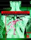ANATOMIA APLICADA A LA ACTIVIDAD FISICODEPORTIVA
