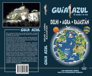 DELHI, AGRA Y RAJASTN 2017 GUIA AZUL