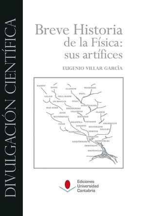 BREVE HISTORIA DE LA FSICA: SUS ARTFICES