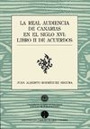REAL AUDIENCIA DE CANARIAS EN EL SIGLO XVI: LIBRO II DE ACUERDOS