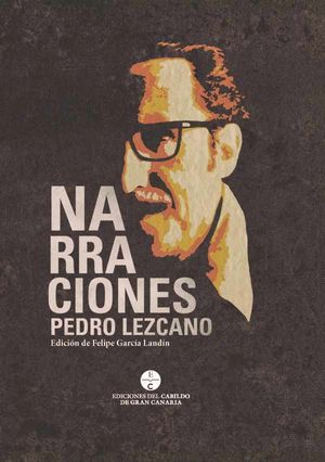 NARRACIONES DE PEDRO LEZCANO