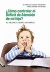 CMO CONTROLAR EL DFICIT DE ATENCIN DE MI HIJO?