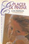 EL PLACER DE PINTAR CON PASTELES