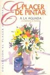 EL PLACER DE PINTAR A LA AGUADA