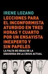 LECCIONES PARA EL INCONFORMISTA ATURDIDO EN TRES HORAS Y CUARTO
