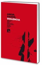 AMOR, RAZN,VIOLENCIA