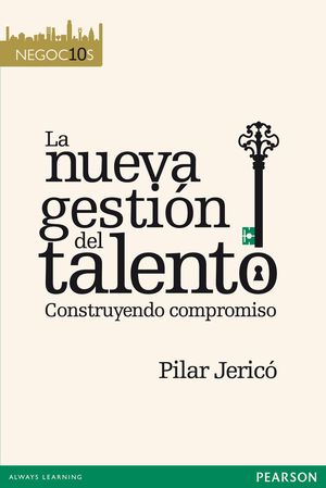 NEGOCIOS 10. LA NUEVA GESTI�N DEL TALENTO