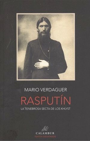 RASPUTIN LA TENEBROSA SECTA DE LOS KHLYST