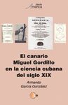 CANARIO MIGUEL GORDILLO EN LA CIENCIA CUBANA DEL SIGLO XIX, EL
